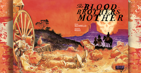 Out NOW: The Blood Brothers Mother #1
