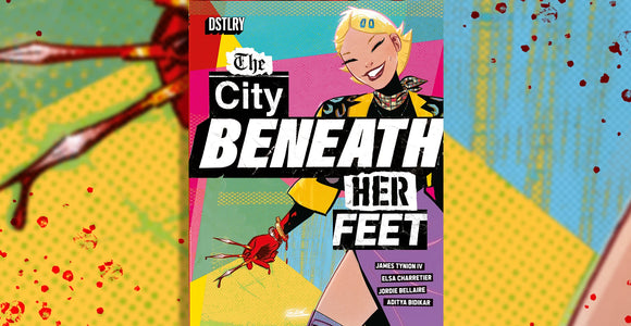 James Tynion IV & Elsa Charretier Announce Grindhouse Thriller THE CITY BENEATH HER FEET