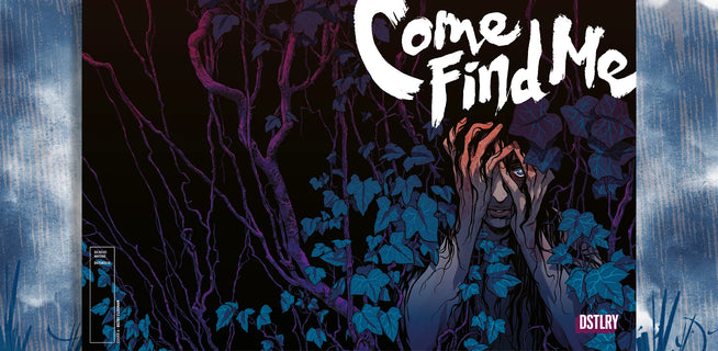 SDCC 2024: Becky Cloonan Announces COME FIND ME One-Shot with E.M. Carroll, .M. Carroll, HamletMachine, Vanesa R. Del Rey, Celine Loup & Molly Mendoza