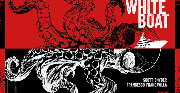 WHITE BOAT #1 FROM SCOTT SNYDER & FRANCESCO FRANCAVILLA  IS A PRE-RELEASE SELLOUT