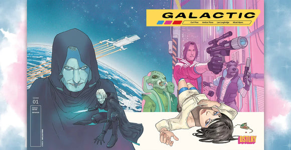 Curt Pires & Amilcar Pinna Rocket into Galactic, a Death-Bender Sci-Fi Romance from DSTLRY