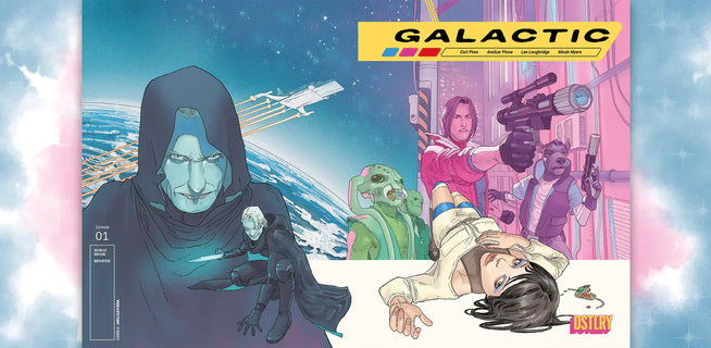 Curt Pires & Amilcar Pinna Rocket into Galactic, a Death-Bender Sci-Fi Romance from DSTLRY