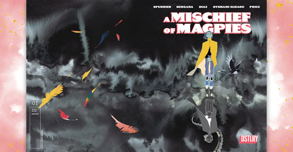 Si Spurrier and Matías Bergara Unveil Epic Fantasy Series A MISCHIEF OF MAGPIES from DSTLRY