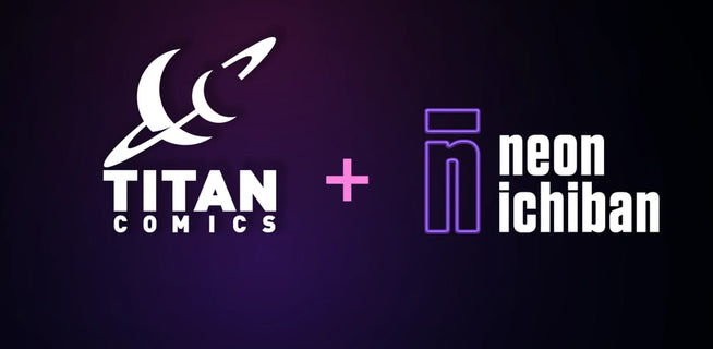 TITAN COMICS JOINS NEON ICHIBAN