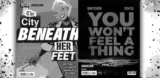 THE CITY BENEATH HER FEET/YOU WON’T FEEL A THING Flipbook Ashcan