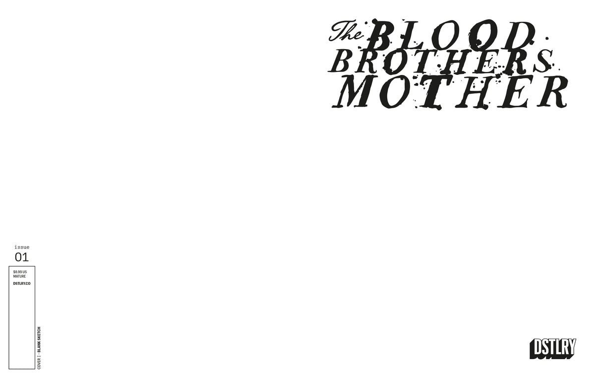 The Blood Brothers Mother #1 (Cover I - Sketch)