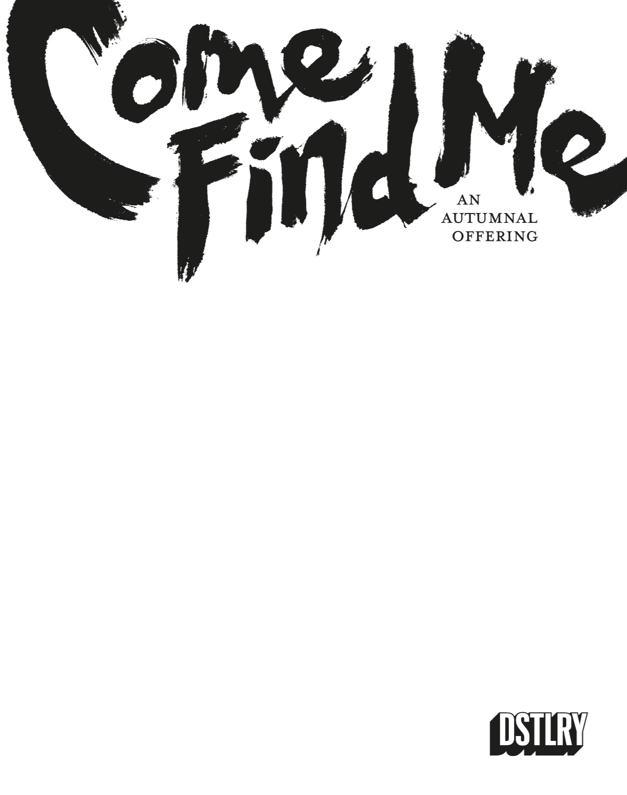 Come Find Me: An Autumnal Offering #1 (Cover G - Sketch)