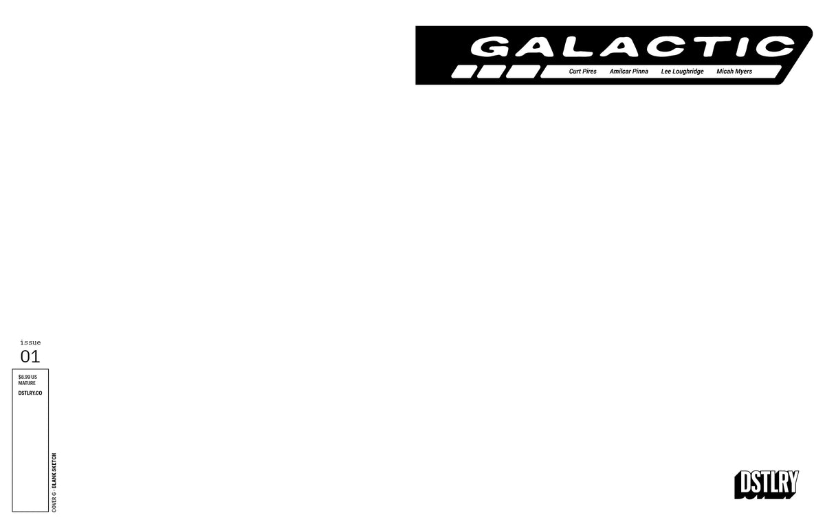 Galactic #1 (Cover G - Sketch)