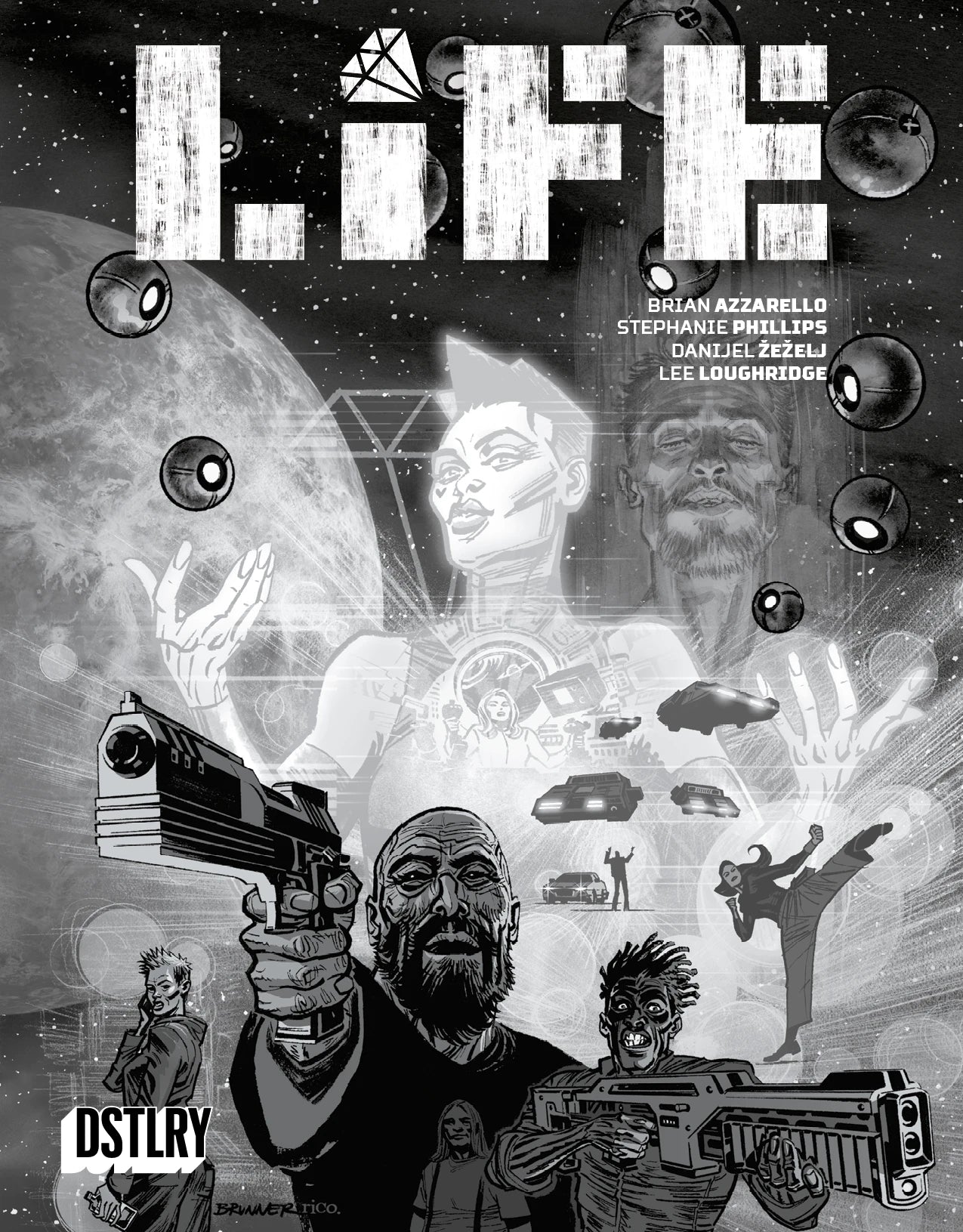 LIFE #6 (Cover E - Brunner Black & White)