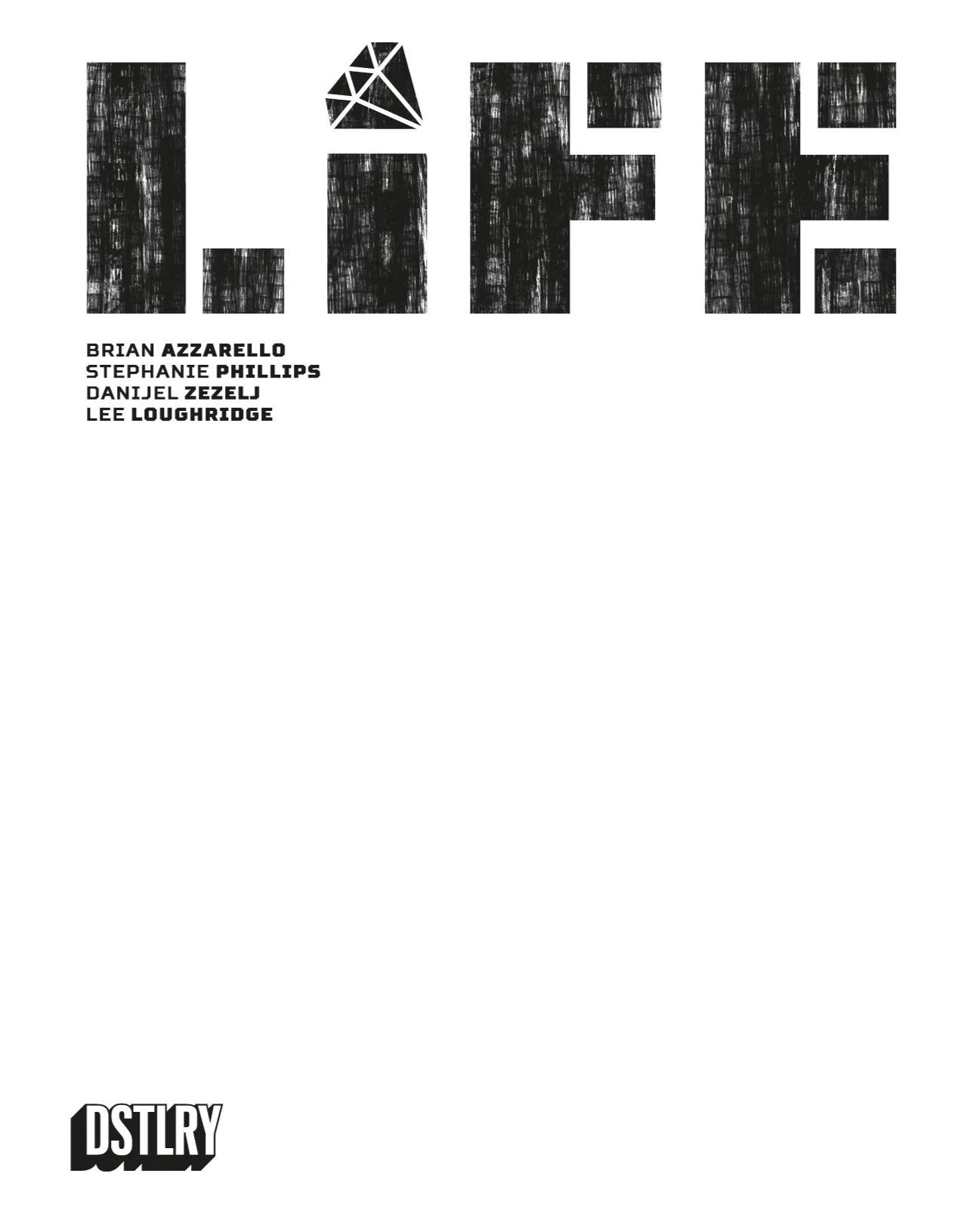 Life #1 (Cover F - Sketch)