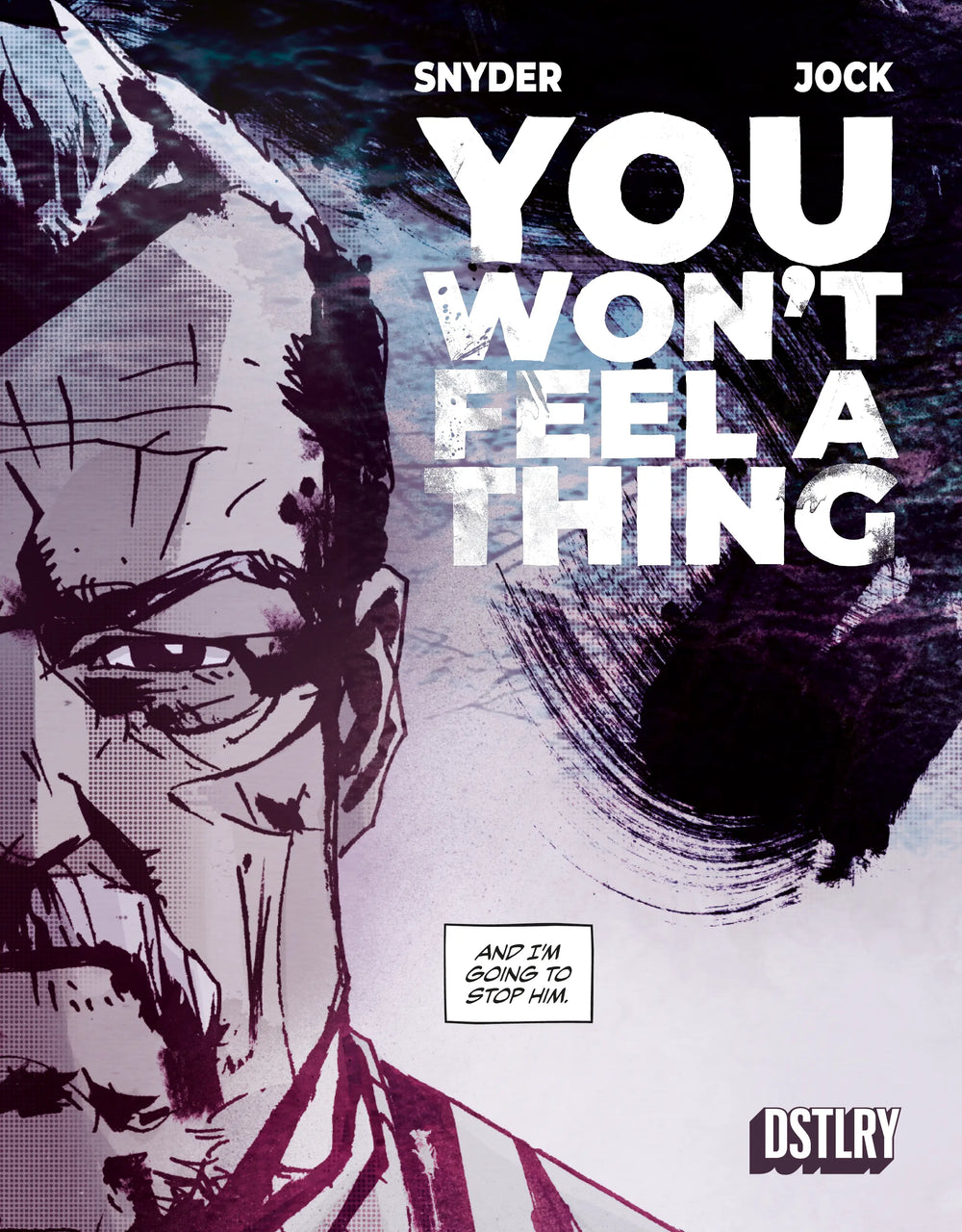 You Won't Feel A Thing #1 (Cover Z - Jock)