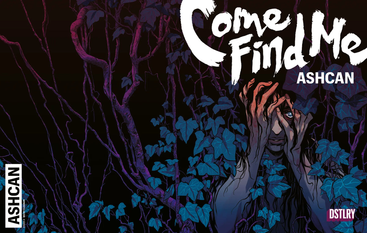 Come Find Me (Ashcan)